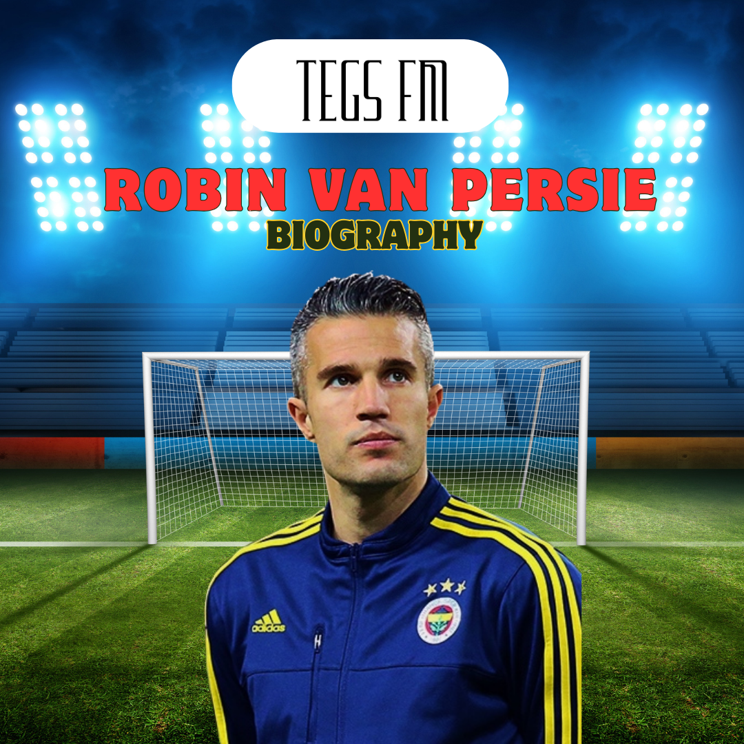 Robin Van Persie Biography