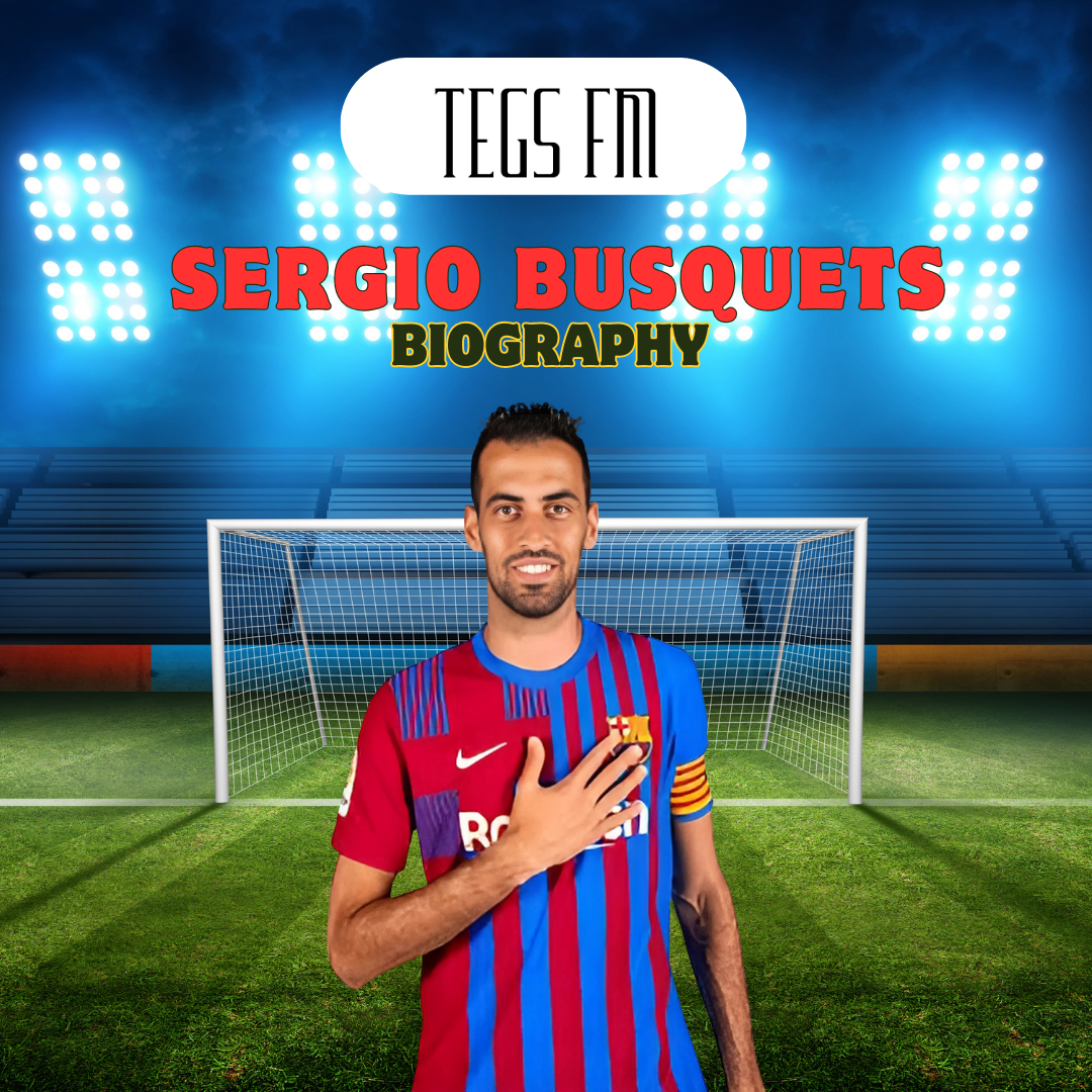 Sergio Busquets Biography