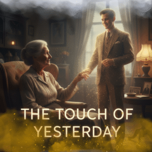 The Touch of Yesterday